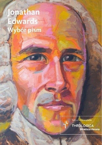 Pisma Wybrane. Jonathan Edwards