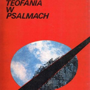 Henryk Witczyk: Teofania w psalmach, wyd. Polskie Towarzystwo Teologiczne 1985