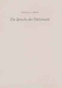 Wilhelm G. Grewe: Die Sprache der Diplomatie, wyd. Freie Akademie der kunste in Hamburg 1967