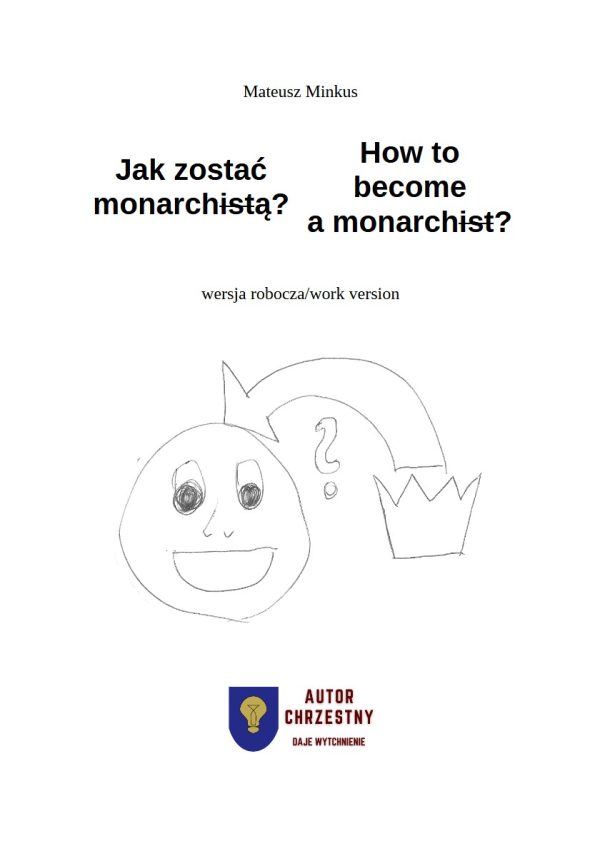 Jak zostać monarchistą?/How to become a monarchist?