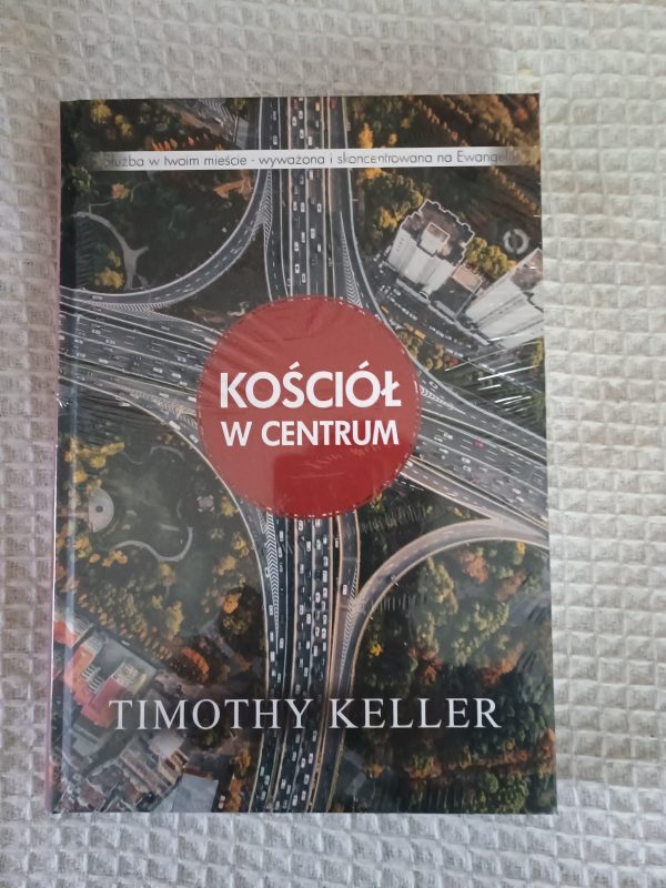okładka Kościół w centrum – Timothy Keller