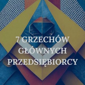 okładka 7 Grzechów Głównych Przedsiębiorcy