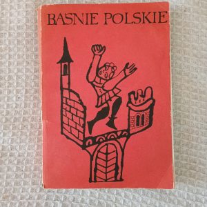Baśnie polskie - Wybór i opracowanie: Tomasz Jodełka-Burzecki