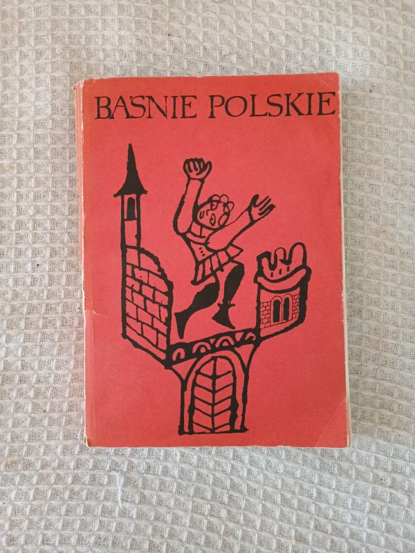 Baśnie polskie - Wybór i opracowanie: Tomasz Jodełka-Burzecki