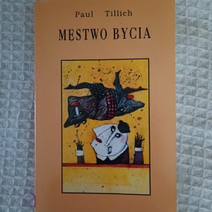 Męstwo bycia - Paul Tillich