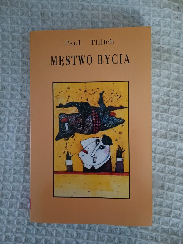 Męstwo bycia - Paul Tillich