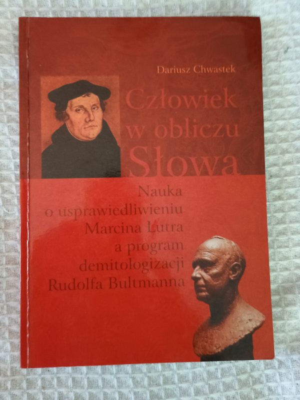 Człowiek w obliczu Słowa - Dariusz Chwastek