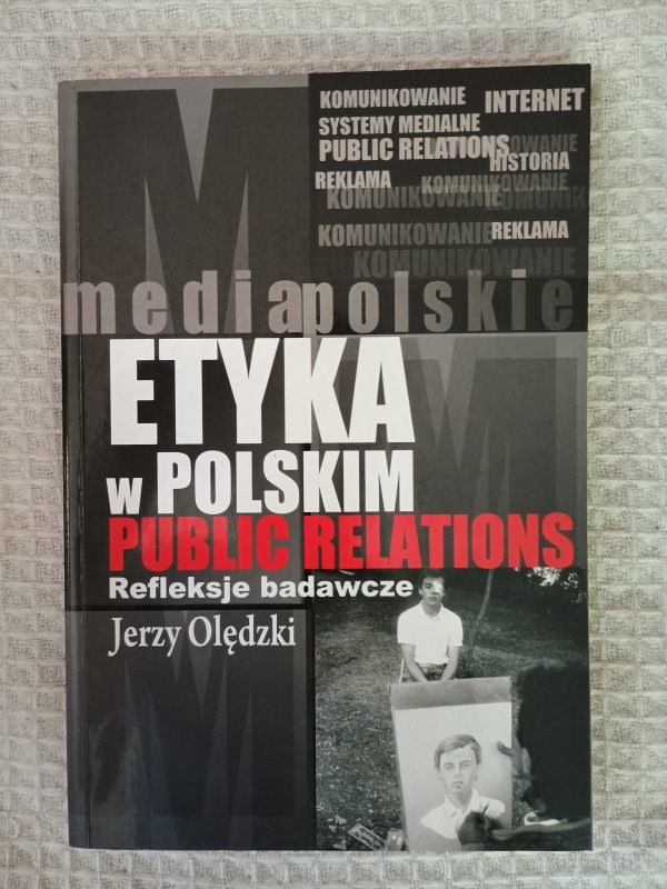 Etyka w polskim public relations - Jerzy Olędzki