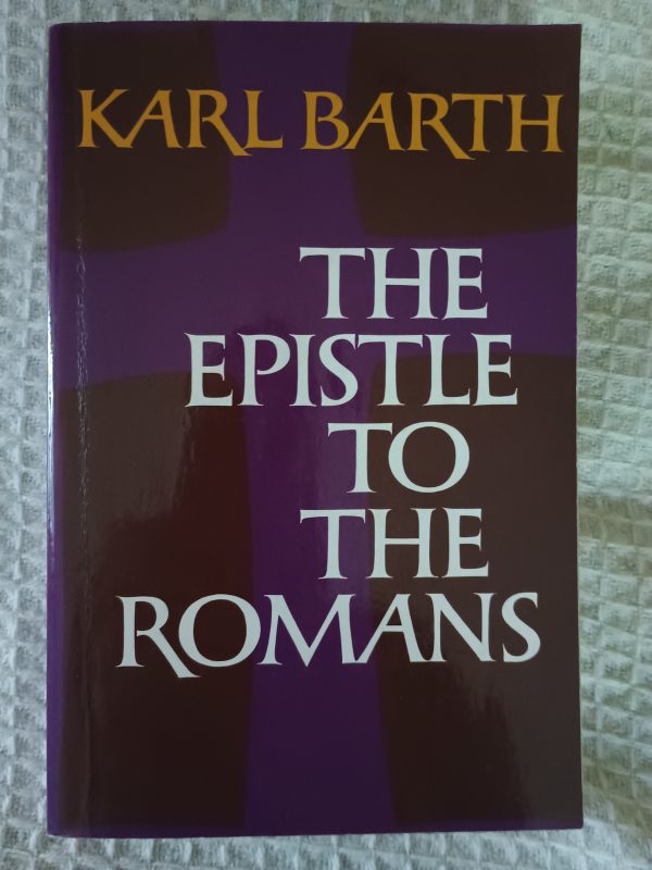 The Epistle to the Romans - Karl Barth