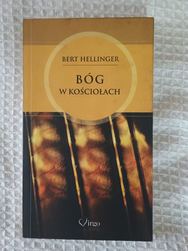 Bóg w kościołach - Bert Hellinger