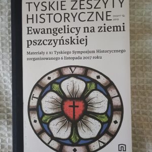 Ewangelicy na ziemi pszczyńskiej - Praca zbiorowa