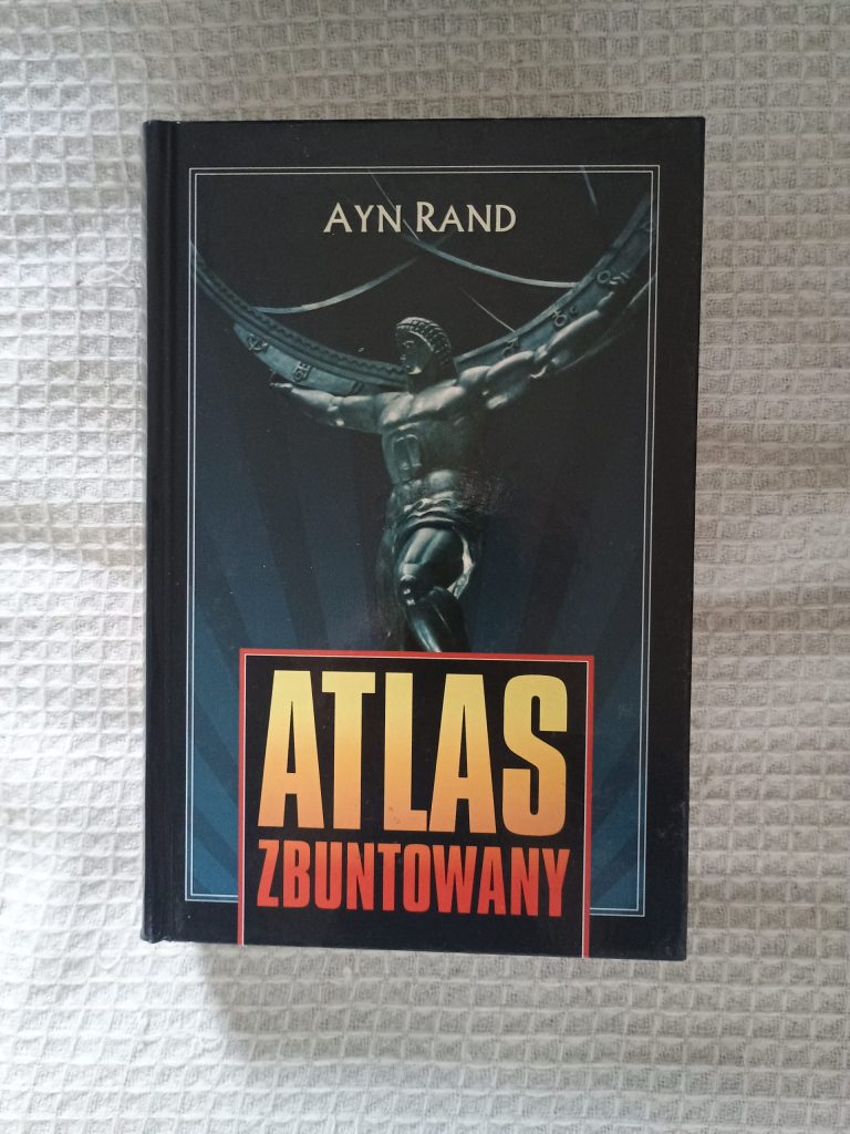 Atlas zbuntowany - Ayn Rand